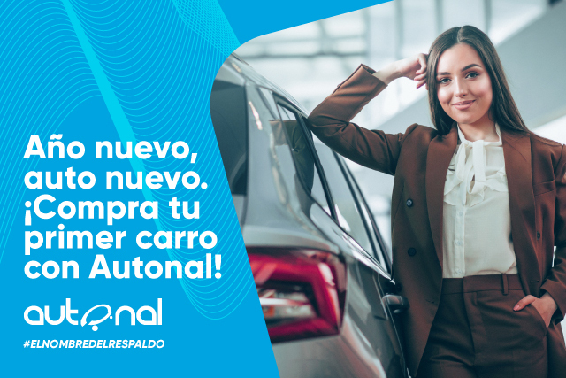 Año nuevo, auto nuevo. ¡Compra tu primer carro con Autonal!