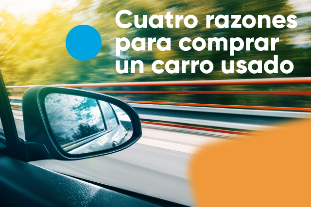 Cuatro razones para comprar un carro usado