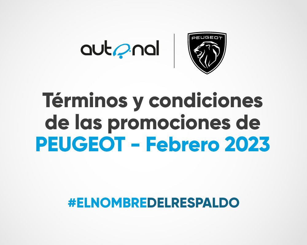 <strong>Terminos y Condiciones de las Promociones de Peugeot Febrero 2023</strong>
