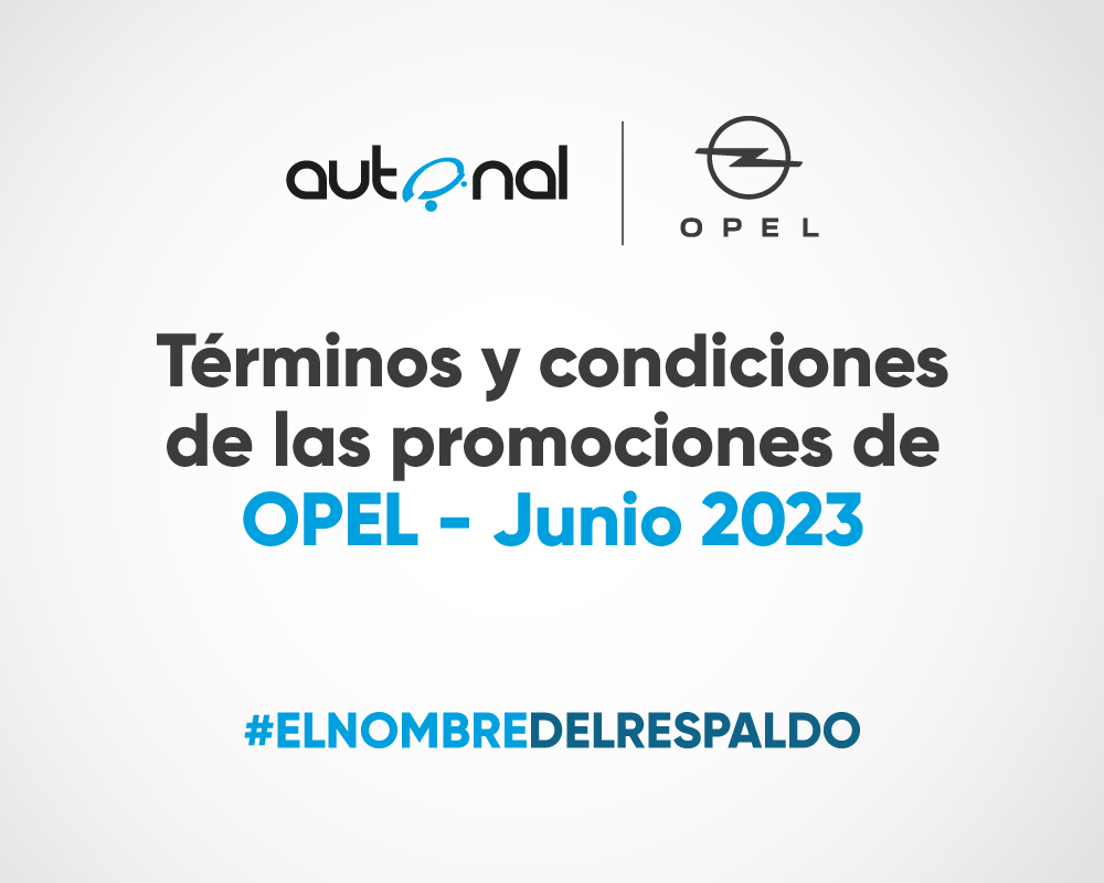 Términos y condiciones de las promociones de Opel – Junio 2023