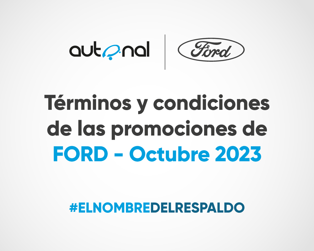 Términos y condiciones de las promociones de Ford – octubre 2023