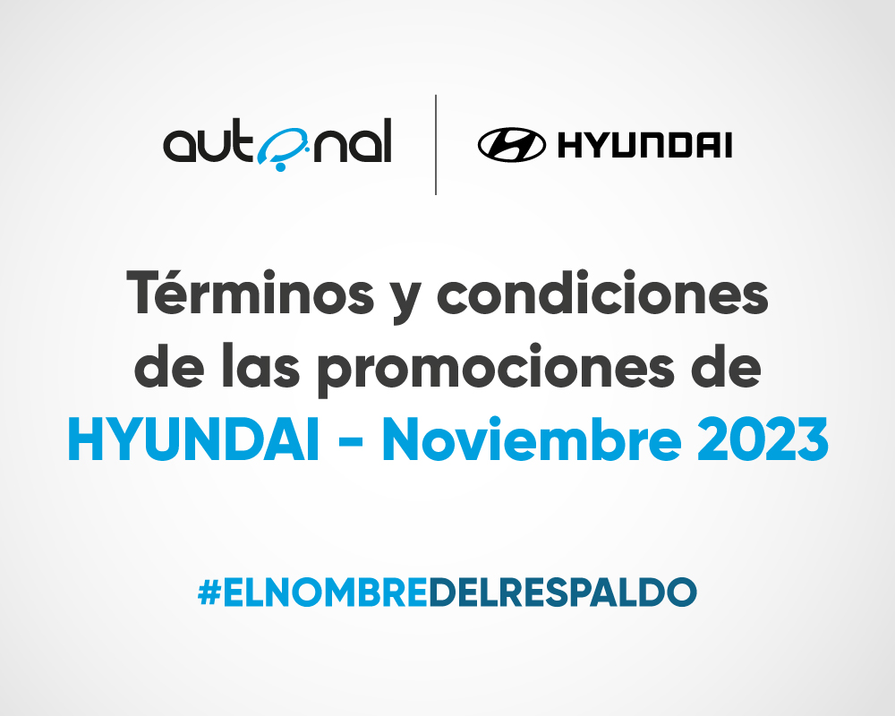 Terminos y Condiciones de las Promociones Hyundai Noviembre