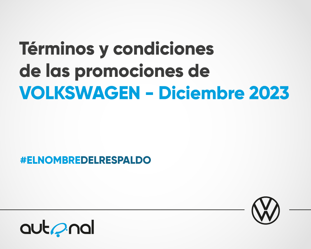 Términos y condiciones de las promociones de Volkswagen Diciembre 2023