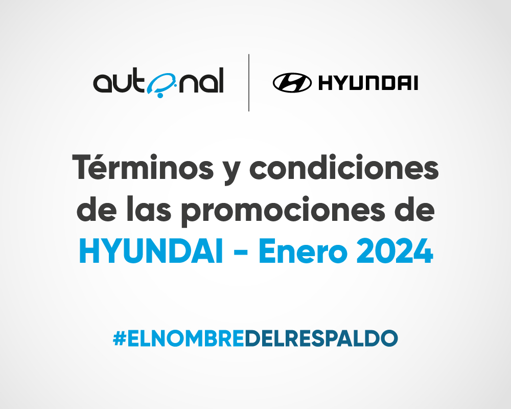 Terminos y Condiciones de las Campañas  Hyundai-Enero 2024