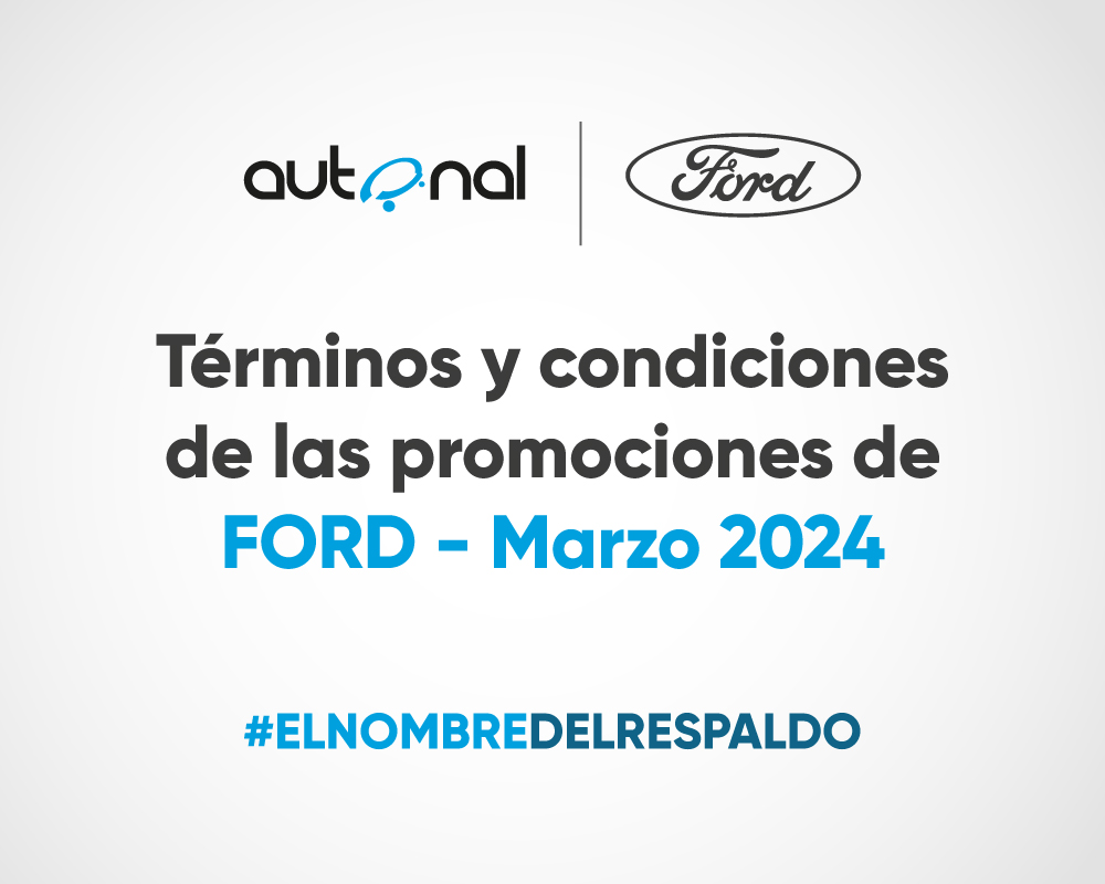 Terminos y Condiciones de las Campañas  Ford-Marzo 2024