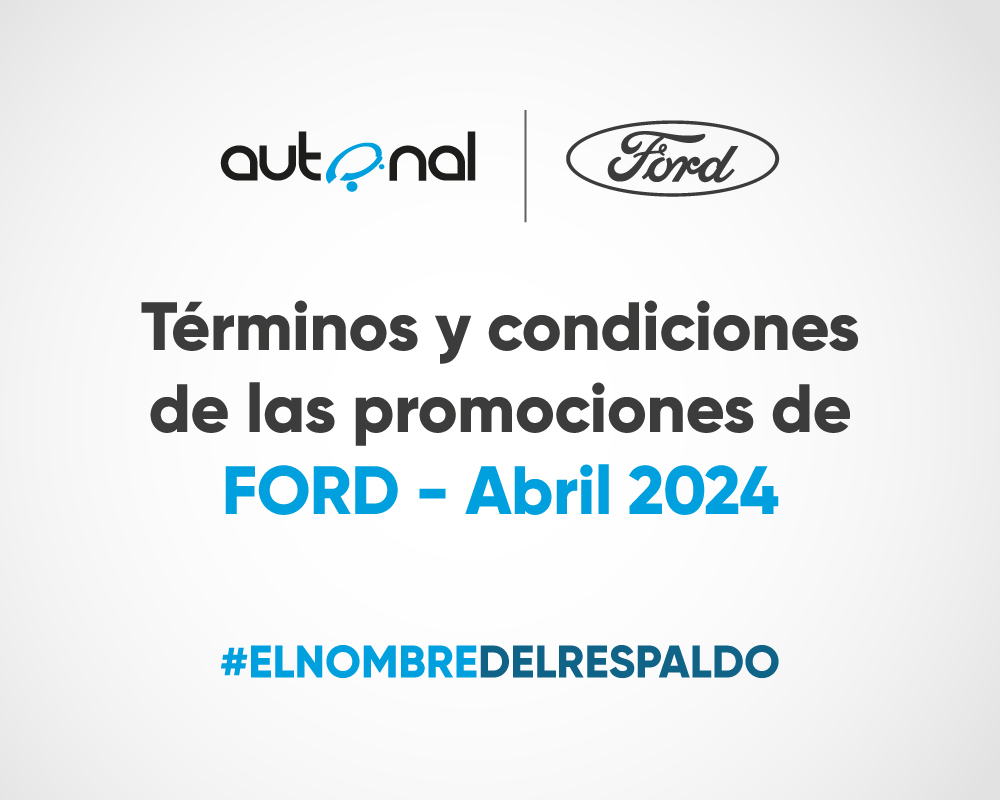 Terminos y Condiciones de las Campañas Ford-Abril 2024