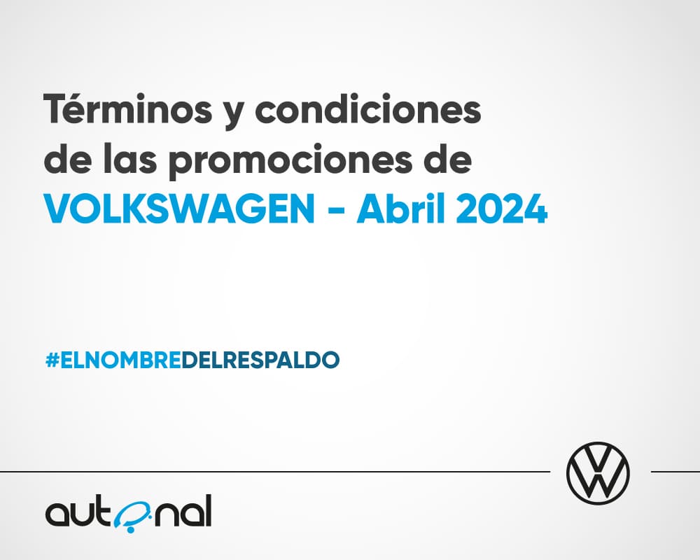 Terminos y Condiciones de las Campañas Volkswagen-Abril 2024